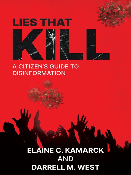 Title details for Lies that Kill by Elaine Kamarck - Available